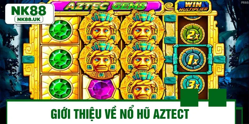 Sơ lược thông tin về game nổ hũ Aztect