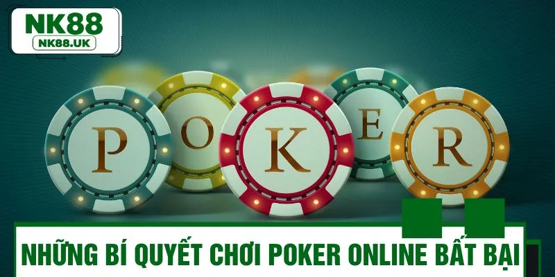 Bỏ túi các bí quyết chơi Poker online hiệu quả từ cao thủ