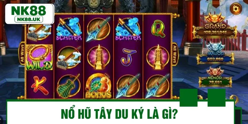 Khái quát nhanh thông tin về game nổ hũ Tây Du Ký